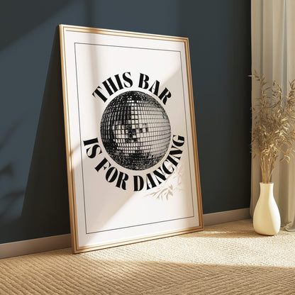 Premium Poster of This Bar is For Dancing Disco Ball Wall Art Posters