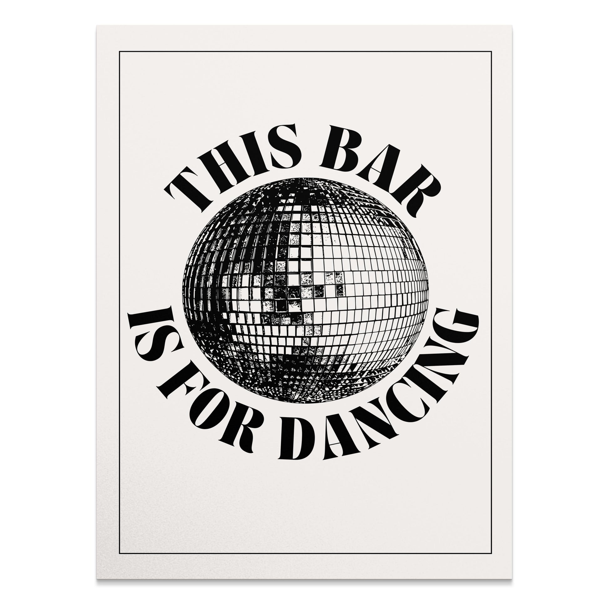 Premium Poster of This Bar is For Dancing Disco Ball Wall Art Posters