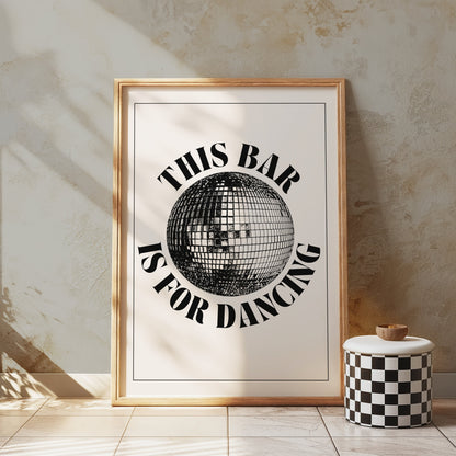 Premium Poster of This Bar is for Dancing Disco Ball Art Posters
