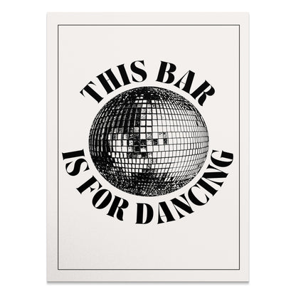 Premium Poster of This Bar is for Dancing Disco Ball Art Posters