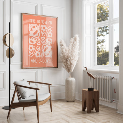 Premium Poster of Time To Move On And Groove Floral Design Posters