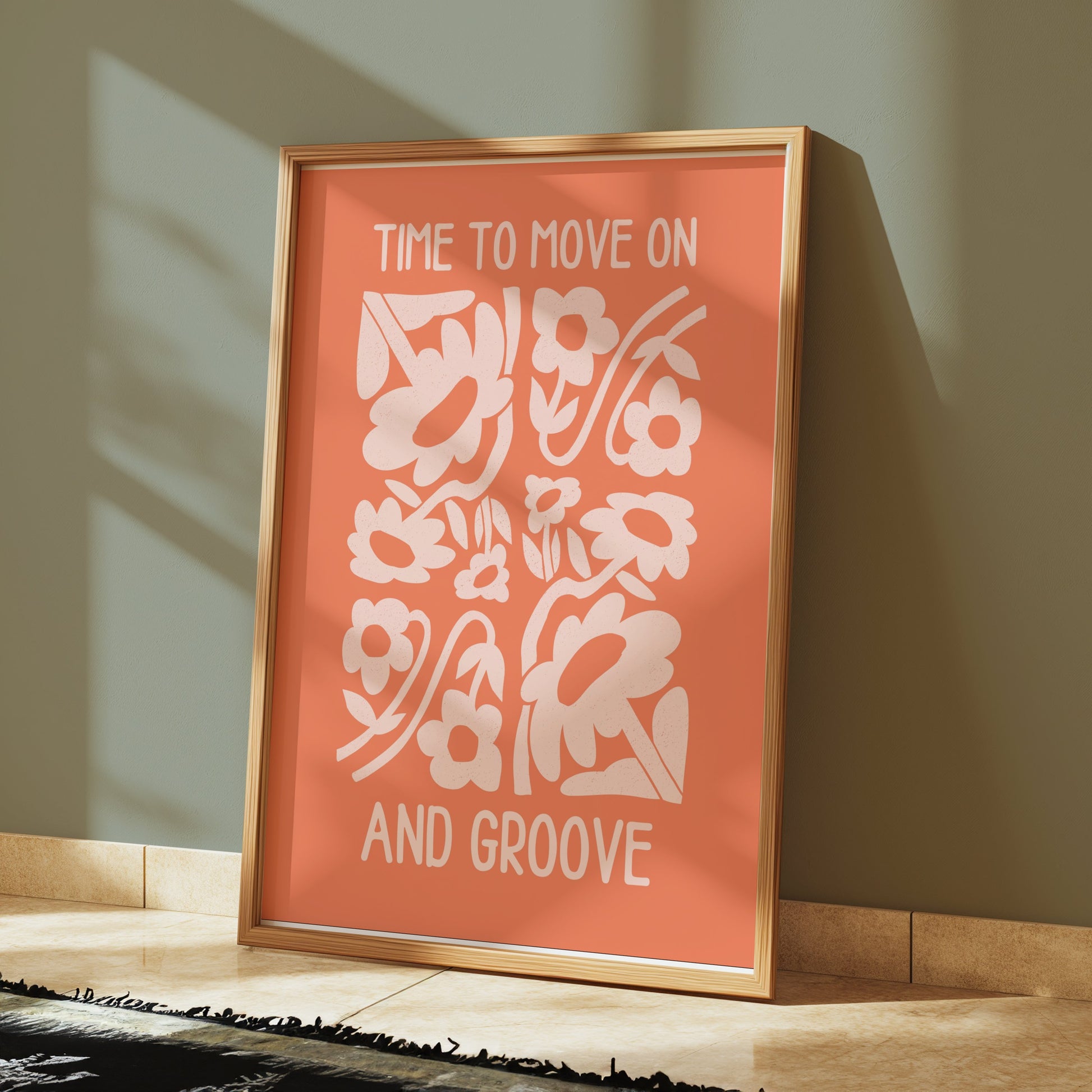 Premium Poster of Time To Move On And Groove Floral Design Posters