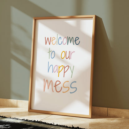 Premium Poster of Welcome to Our Happy Mess Colorful Posters