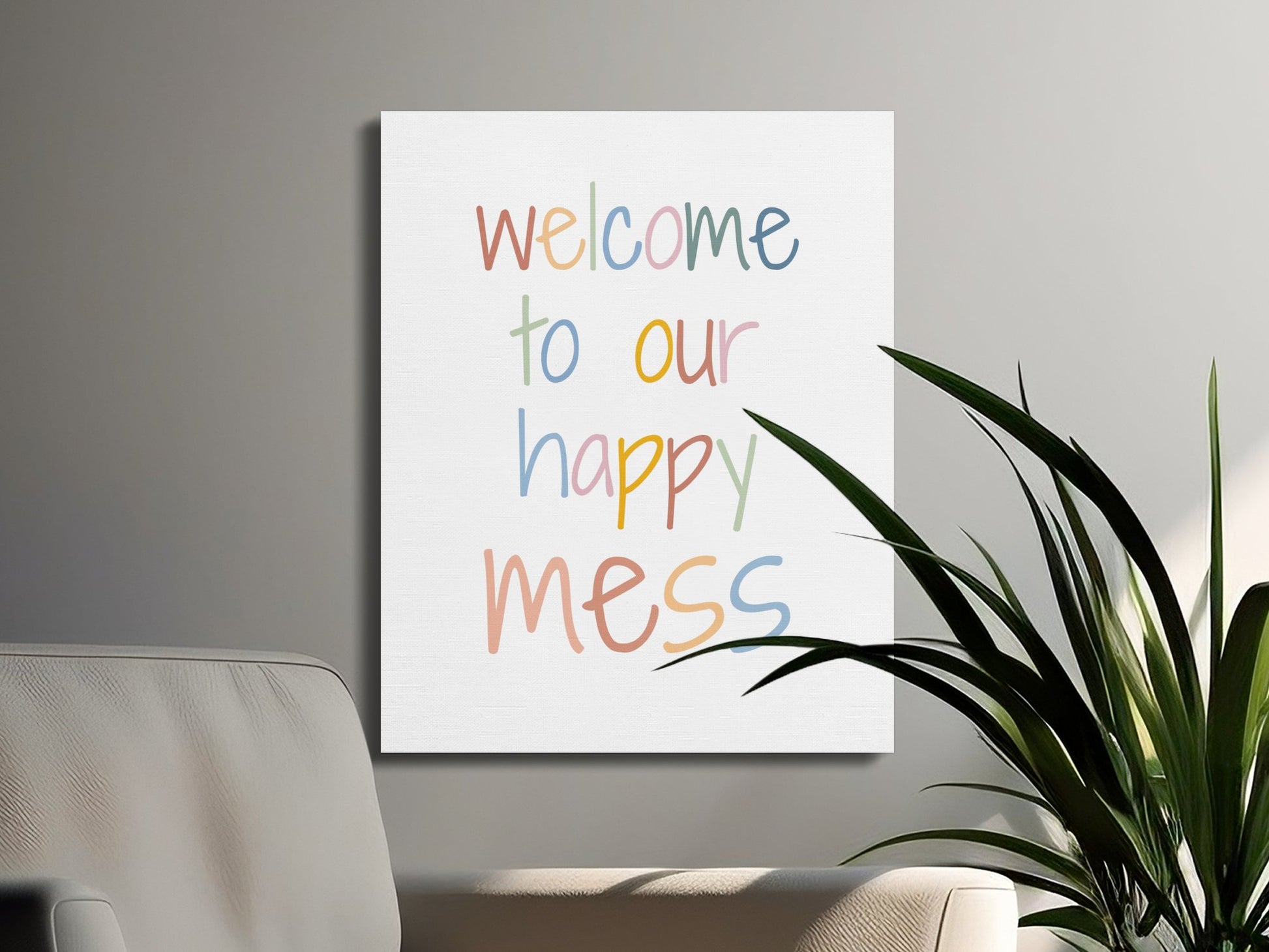 Premium Poster of Welcome to Our Happy Mess Nursery Canvas Wraps