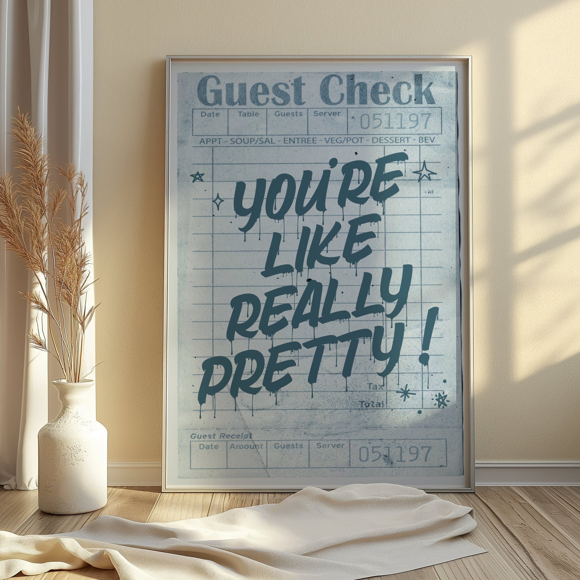 Premium Poster of You Are Like Really Pretty Guest Check Posters