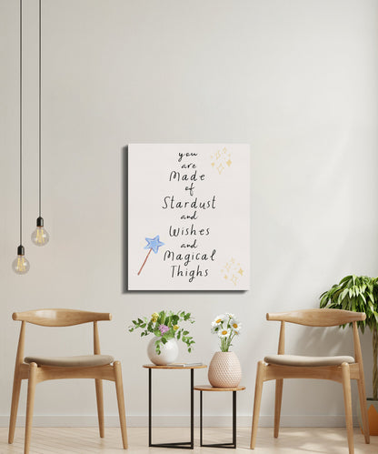 Premium Poster of You Are Made of Stardust and Wishes Canvas Wraps