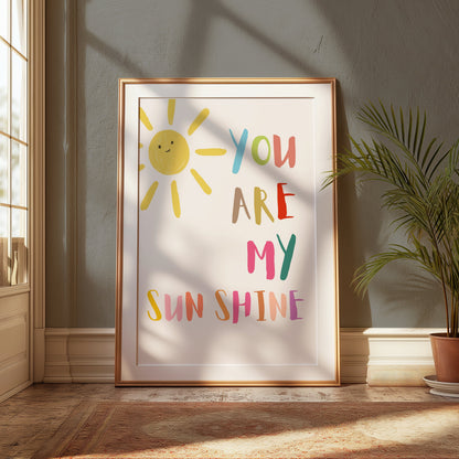Premium Poster of You Are My Sunshine Happy Sun Mixed Colors Posters