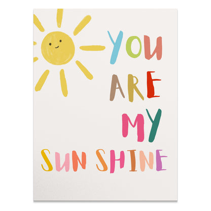 Premium Poster of You Are My Sunshine Happy Sun Mixed Colors Posters