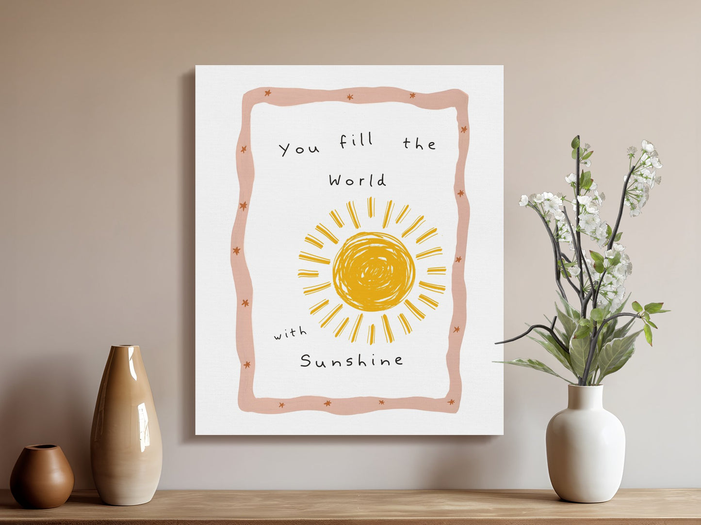 Premium Poster of You Fill the World With Sunshine Nursery Wall Art Canvas Wraps