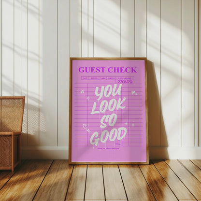 Premium Poster of You Look So Good Guest Check Aesthetic Wall Posters